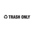 Rubbermaid [RSW4] Recycling Container Decal - White Lettering - 1" H - TRASH ONLY